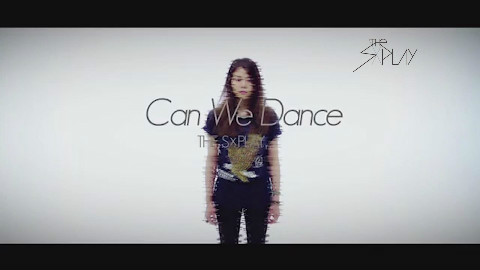 THE SxPLAY(ザスプレイ) 「 can we dance」 