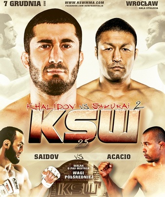 2013年12月8日KSW 25 – 战报[赛后视频] Khalidov vs. Sakurai 2 | Konfrontacja Sztuk Walki