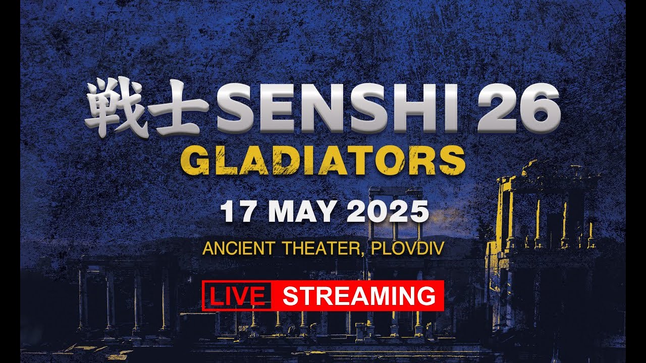2025年5月18日戦士SENSHI 26: Gladiators – 直播[赛后视频] LIVE STREAMING | Andrej Kedves vs Dragomir Petro