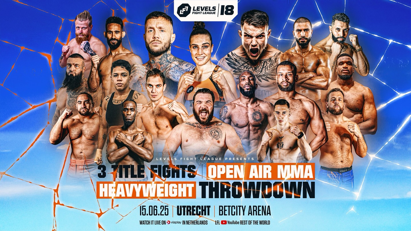 2025年6月15日LFL 18 – 直播[赛后视频] Levels Fight League 18: Open Air MMA