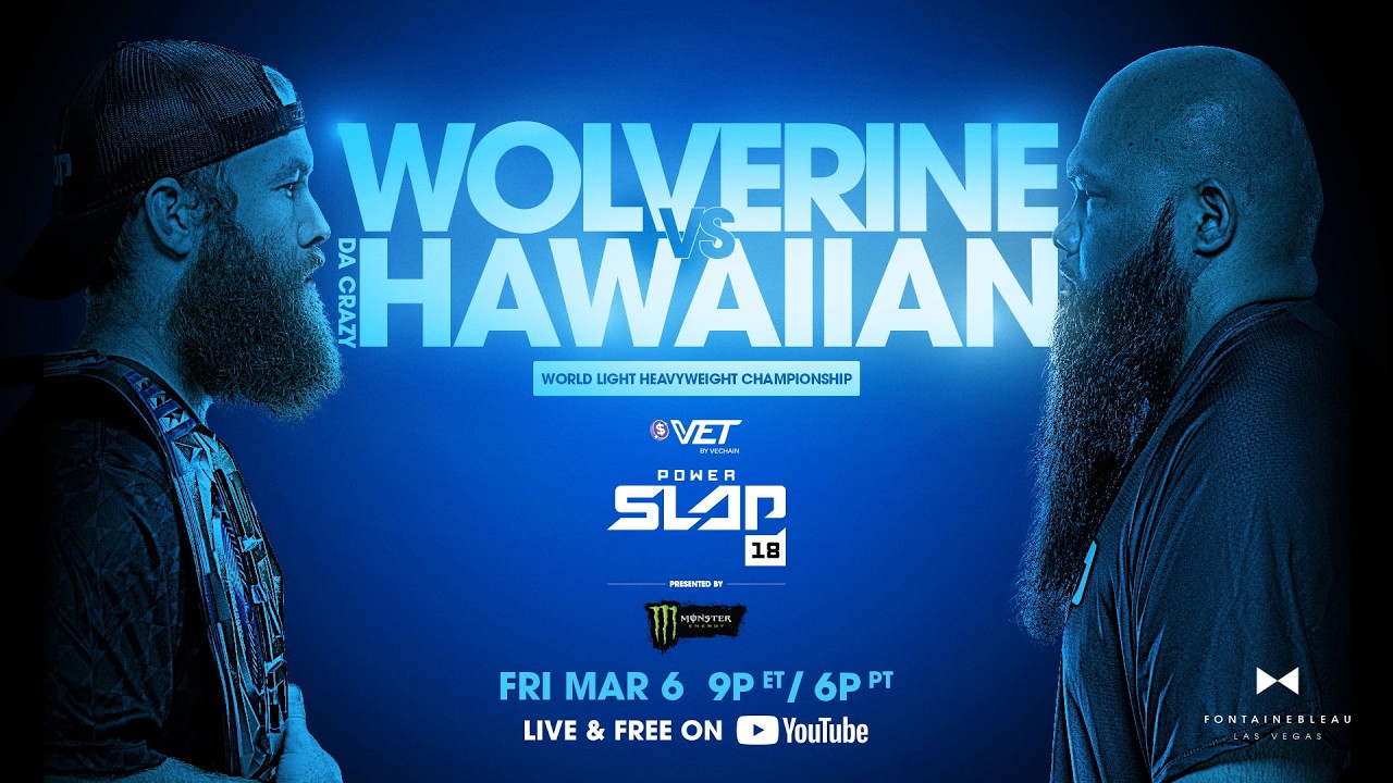 2026年3月7日Power Slap 18 - 战卡[赛后视频] WOLVERINE vs DA CRAZY HAWAIIAN | TWO SLAP LEGENDS | Power Slap