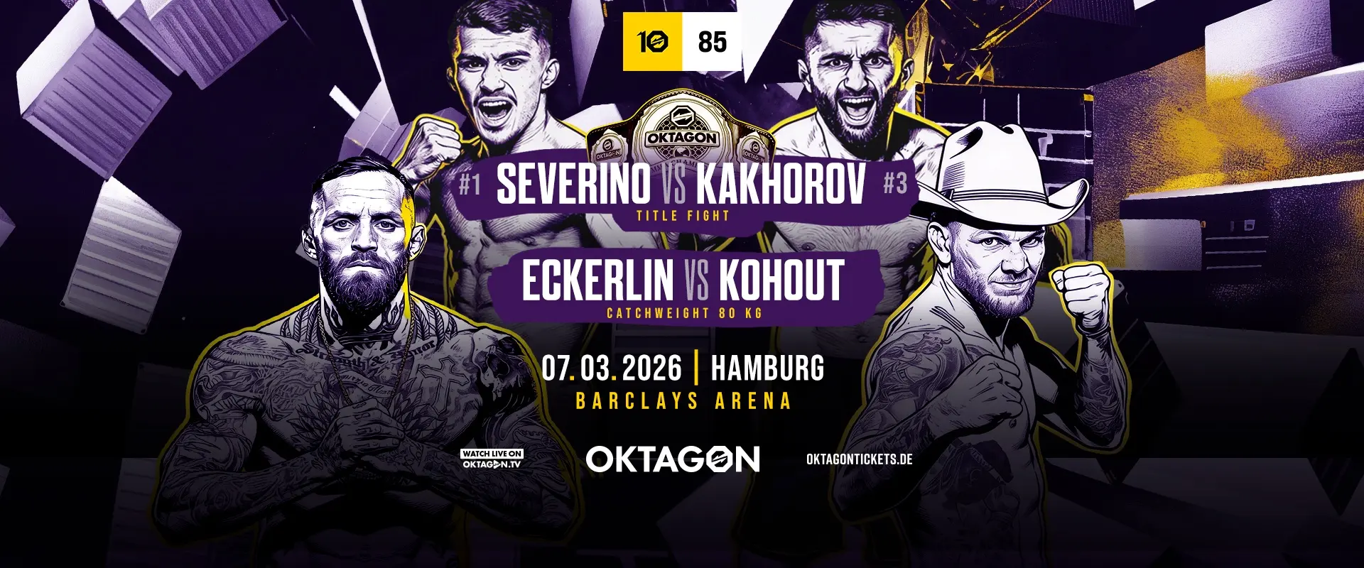2026年3月9日OKTAGON 85 - 战卡[赛后视频] SEVERINO VS. KAKHOROV | Oktagon MMA
