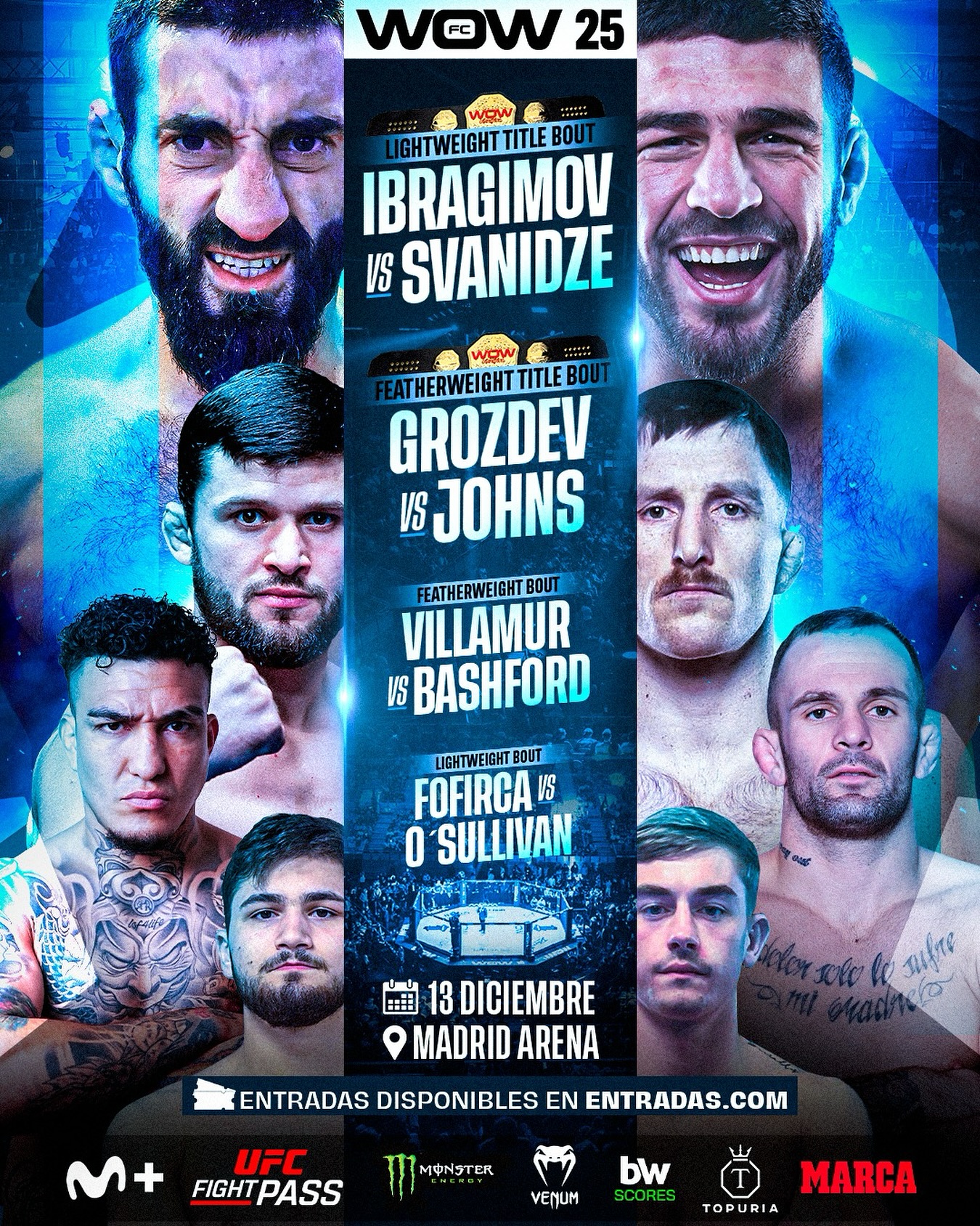 2025年12月14日WOW 25: Madrid - 战报[赛后视频] - Ibragimov vs. Hooi - Dec 13 | The Way of Warrior FC